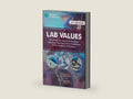 Lab Values: Everything You Need to Know about Laboratory Medicine and its Importance in the Diagnosis of Diseases: Second Edition by M. Mastenbjörk M.D. | barcode:9781734741308 | source:'9781734741308-right-three-quarter.jpg