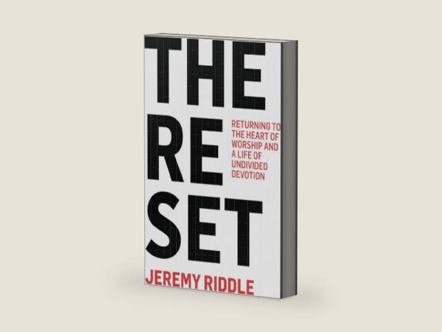 The Reset: Returning to the Heart of Worship and a Life of Undivided Devotion by Jeremy Riddle | barcode:9781736266694 | source:'9781736266694-right-three-quarter.jpg