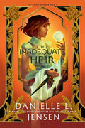 The Inadequate Heir (The Bridge Kingdom Book 3) by Danielle L. Jensen | barcode:9781737924807 | source:'9781737924807.jpg
