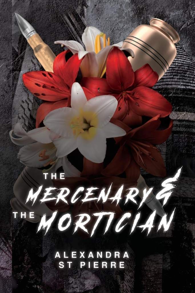 The Mercenary and the Mortician Discreet Cover by Alexandra St Pierre | barcode:9781739078096 | source:'9781739078096.jpg