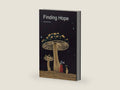 Finding Hope by Kelly The Poet | barcode:9781739328924 | source:'9781739328924-right-three-quarter.jpg