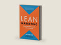 Lean Marketing: More leads. More profit. Less marketing. (Lean Marketing Series) by Allan Dib | barcode:9781774583951 | source:'9781774583951-right-three-quarter.jpg