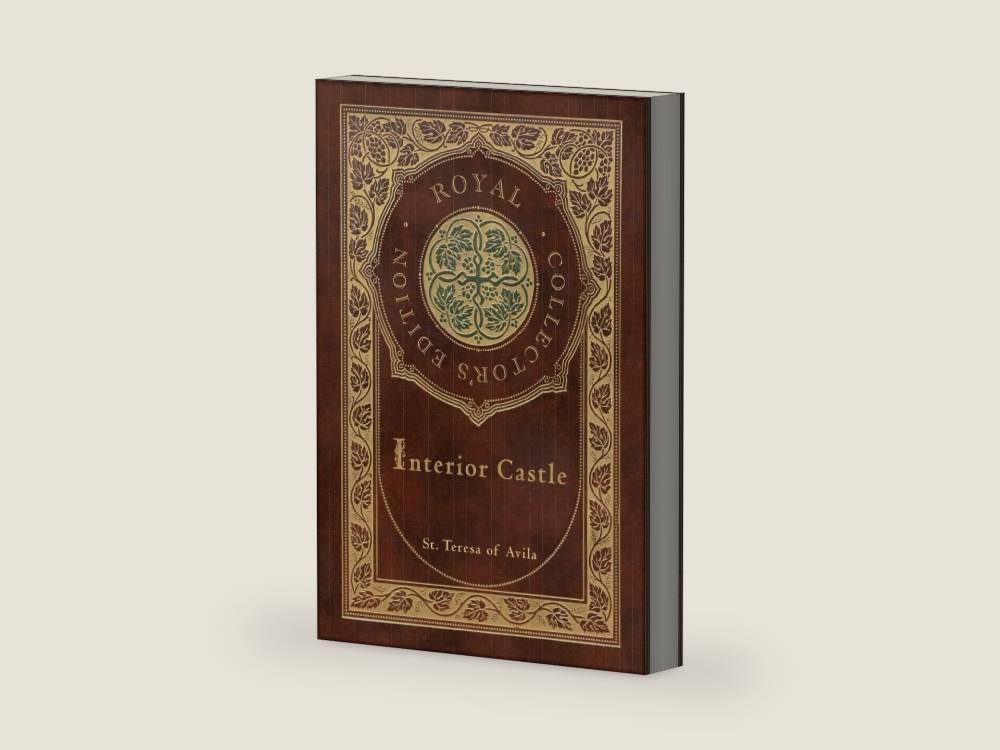 Interior Castle (Royal Collector's Edition) (Annotated) (Case Laminate Hardcover with Jacket) by St Teresa Of Avila | barcode:9781774761694 | source:'9781774761694-right-three-quarter.jpg