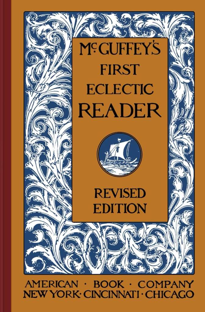 McGuffey's First Eclectic Reader: A Classic Introductory Reader for Children. by William Holmes McGuffey | barcode:9781777221676 | source:'9781777221676.jpg