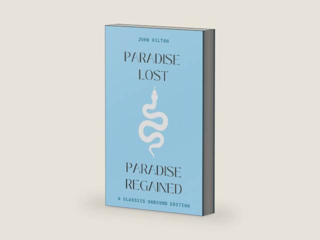 Paradise Lost & Paradise Regained (Annotated): A Classics Unbound Edition by John Milton | barcode:9781777874216 | source:'9781777874216-right-three-quarter.jpg