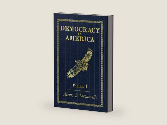 Democracy in America: Volume I by Alexis de Tocqueville | barcode:9781778941320 | source:'9781778941320-right-three-quarter.jpg