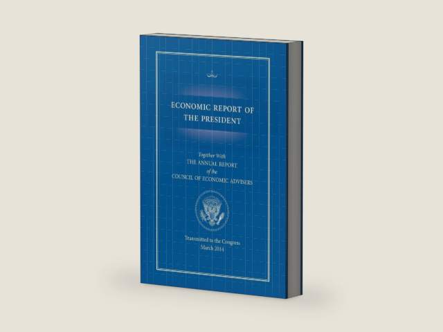 Economic Report of the President, Transmitted to the Congress March 2014 Together with the Annual Report of the Council of Economic Advisors by Executive Office of the President | barcode:9781782666417 | source:'9781782666417-right-three-quarter.jpg