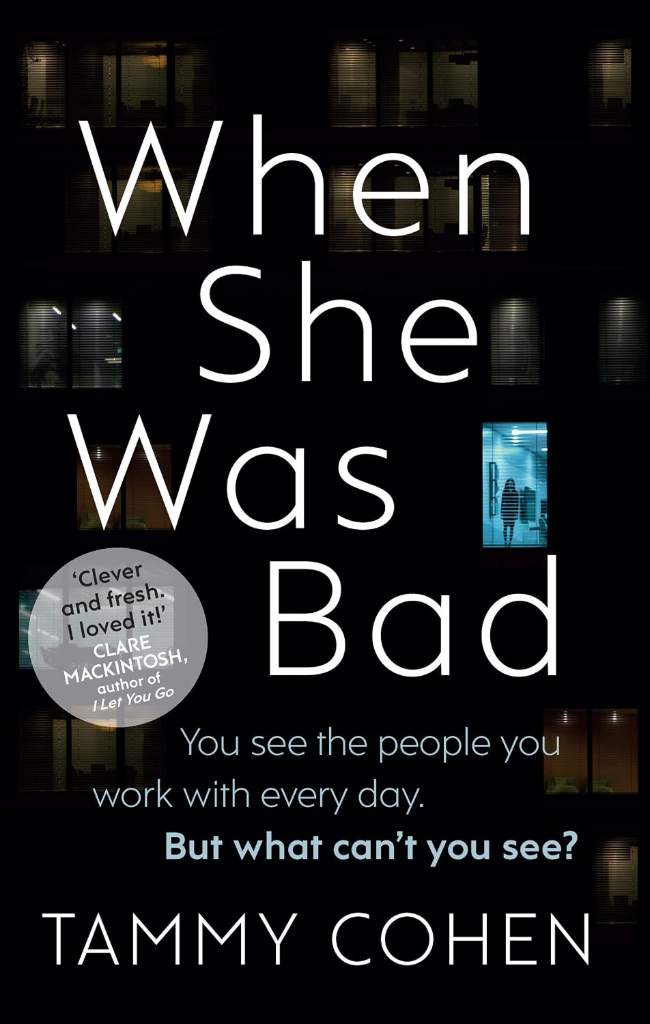 When She Was Bad by Tammy Cohen | barcode:9781784160197 | source:'9781784160197.jpg