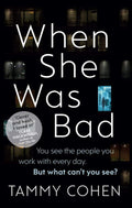 When She Was Bad by Tammy Cohen | barcode:9781784160197 | source:'9781784160197.jpg