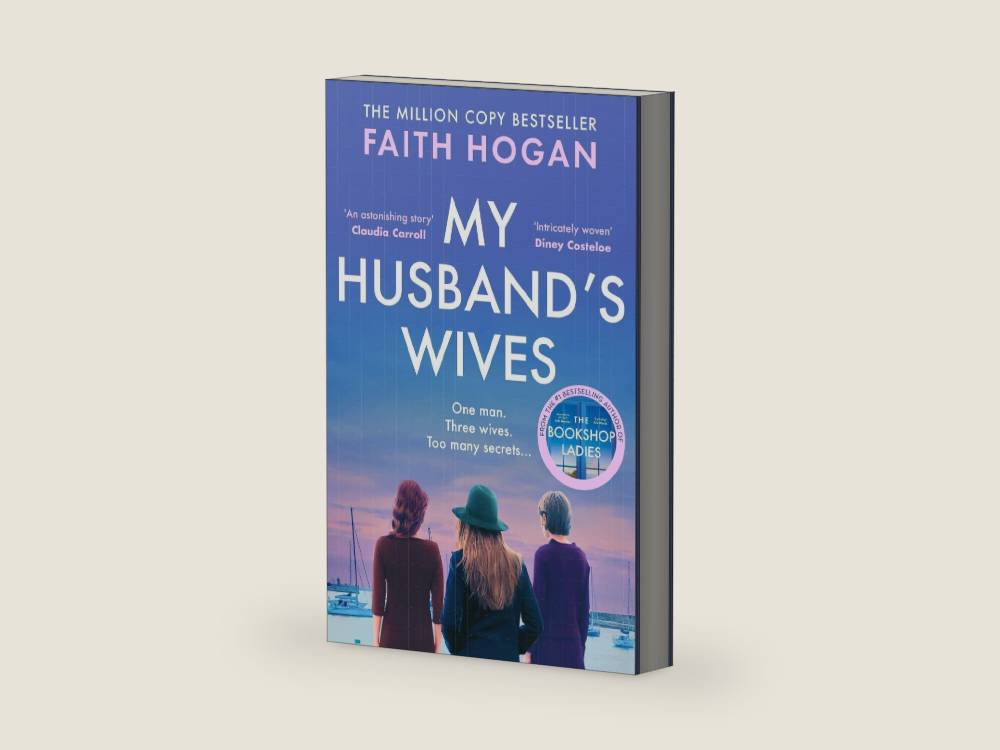 My Husband's Wives: A heart-warming Irish story of female friendship from the Kindle #1 bestselling author, Faith Hogan by Faith Hogan | barcode:9781784977153 | source:'9781784977153-right-three-quarter.jpg