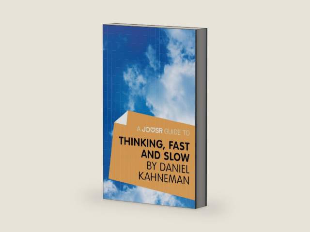 A Joosr Guide to... Thinking, Fast and Slow by Daniel Kahneman by Joosr | barcode:9781785670671 | source:'9781785670671-right-three-quarter.jpg