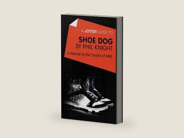 A Joosr Guide to... Shoe Dog by Phil Knight: A Memoir by the Creator of NIKE by Joosr | barcode:9781785673719 | source:'9781785673719-right-three-quarter.jpg