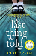 The Last Thing She Told Me: a powerful page-turner full of suspense and family secrets by Linda Green | barcode:9781786483744 | source:'9781786483744.jpg
