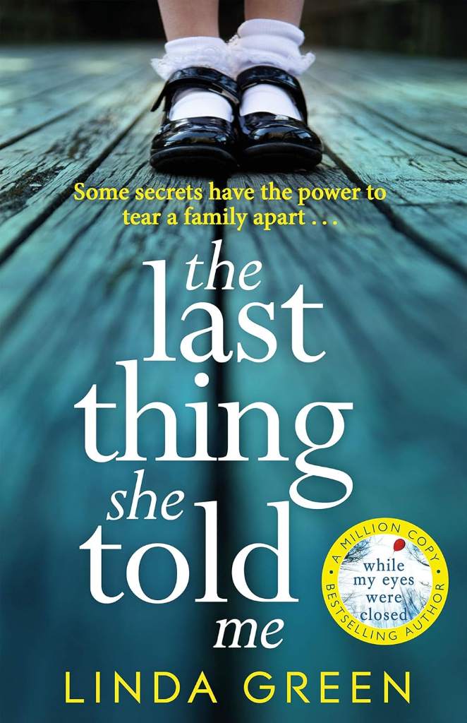 The Last Thing She Told Me: a powerful page-turner full of suspense and family secrets by Linda Green | barcode:9781786483744 | source:'9781786483744.jpg