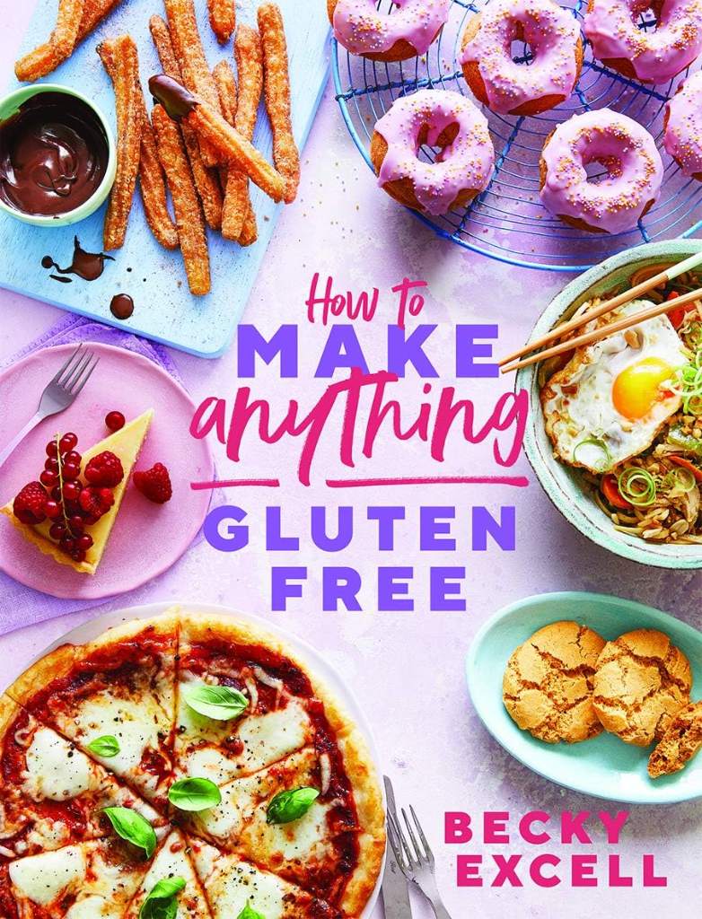 How to Make Anything Gluten-Free: Over 100 recipes for everything from home comforts to fakeaways, cakes to dessert, brunch to bread! by Becky Excell | barcode:9781787136618 | source:'9781787136618.jpg