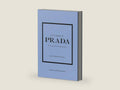 Little Book of Prada (Little Books of Fashion) by Laia Farran Graves | barcode:9781787394599 | source:'9781787394599-right-three-quarter.jpg