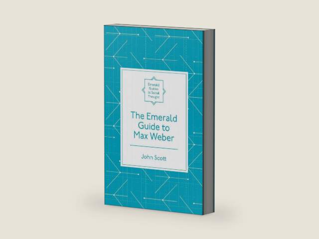 The Emerald Guide to Max Weber (Emerald Guides to Social Thought) by John Scott | barcode:9781787691926 | source:'9781787691926-right-three-quarter.jpg