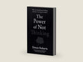 The Power of Not Thinking by Simon Roberts | barcode:9781788706643 | source:'9781788706643-right-three-quarter.jpg
