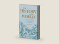 The History of the World: The Story of Mankind from Prehistory to the Modern Day by Alex Woolf | barcode:9781788880220 | source:'9781788880220-right-three-quarter.jpg