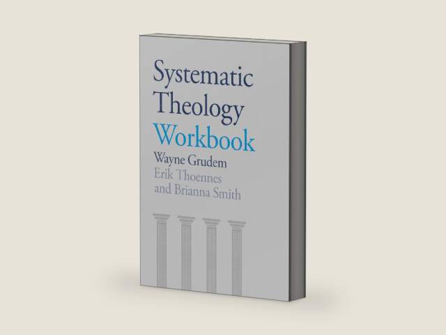 Systematic Theology Workbook by Wayne A Grudem | barcode:9781789742619 | source:'9781789742619-right-three-quarter.jpg
