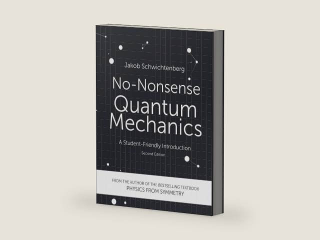 No-Nonsense Quantum Mechanics: A Student-Friendly Introduction, Second Edition by Jakob Schwichtenberg | barcode:9781790455386 | source:'9781790455386-right-three-quarter.jpg