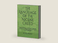 The Language of the Nicene Creed: Nicene Theology from the New Testament To the Church Fathers And an examination of the Greek text by Dr. Brian C Bradford | barcode:9781791380359 | source:'9781791380359-right-three-quarter.jpg