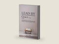 Lead By Grace: Based on the Leadership of Jesus by Rocky Dania | barcode:9781794093270 | source:'9781794093270-right-three-quarter.jpg
