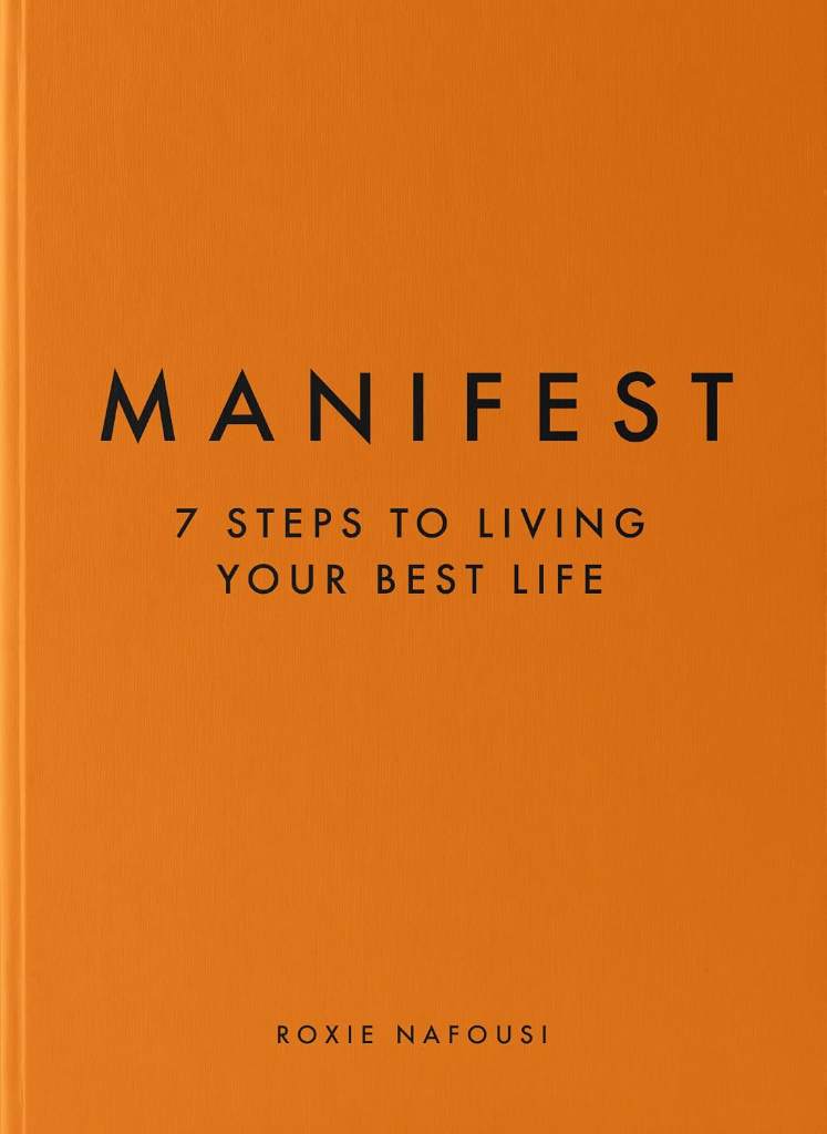 Manifest: 7 Steps to Living Your Best Life by Roxie Nafousi | barcode:9781797221304 | source:'9781797221304.jpg