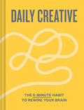 Daily Creative: The 5-Minute Habit to Rewire Your Brain by Blythe Harris | barcode:9781797238968 | source:'9781797238968.jpg