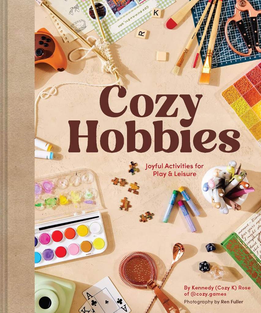 Cozy Hobbies: Joyful Activities for Play & Leisure by Kennedy Rose | barcode:9781797242200 | source:'9781797242200.jpg