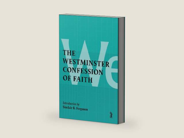 The Westminster Confession of Faith by Sinclair B Ferguson | barcode:9781800403130 | source:'9781800403130-right-three-quarter.jpg