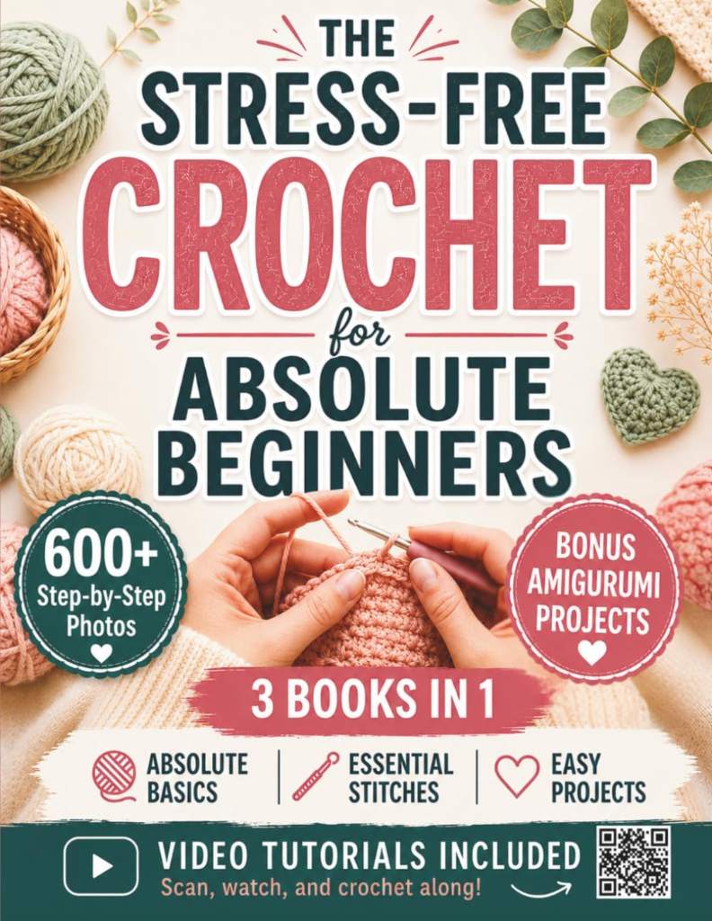The Stress-Free Crochet for Absolute Beginners: Your All-in-One Handbook to Stop Feeling Uncrafty - Avoid the Mistakes, Build the Skills, and Feel Genuinely Proud of What You Make by Rose Ellington | barcode:9781807971151 | source:'9781807971151.jpg