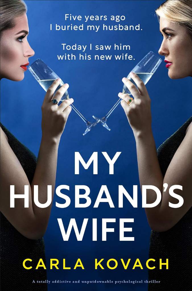 My Husband's Wife: A totally addictive and unputdownable psychological thriller by Carla Kovach | barcode:9781836187394 | source:'9781836187394.jpg
