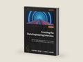 Cracking the Data Engineering Interview: Land your dream job with the help of resume-building tips, over 100 mock questions, and a unique portfolio by Kedeisha Bryan | barcode:9781837631070 | source:'9781837631070-right-three-quarter.jpg