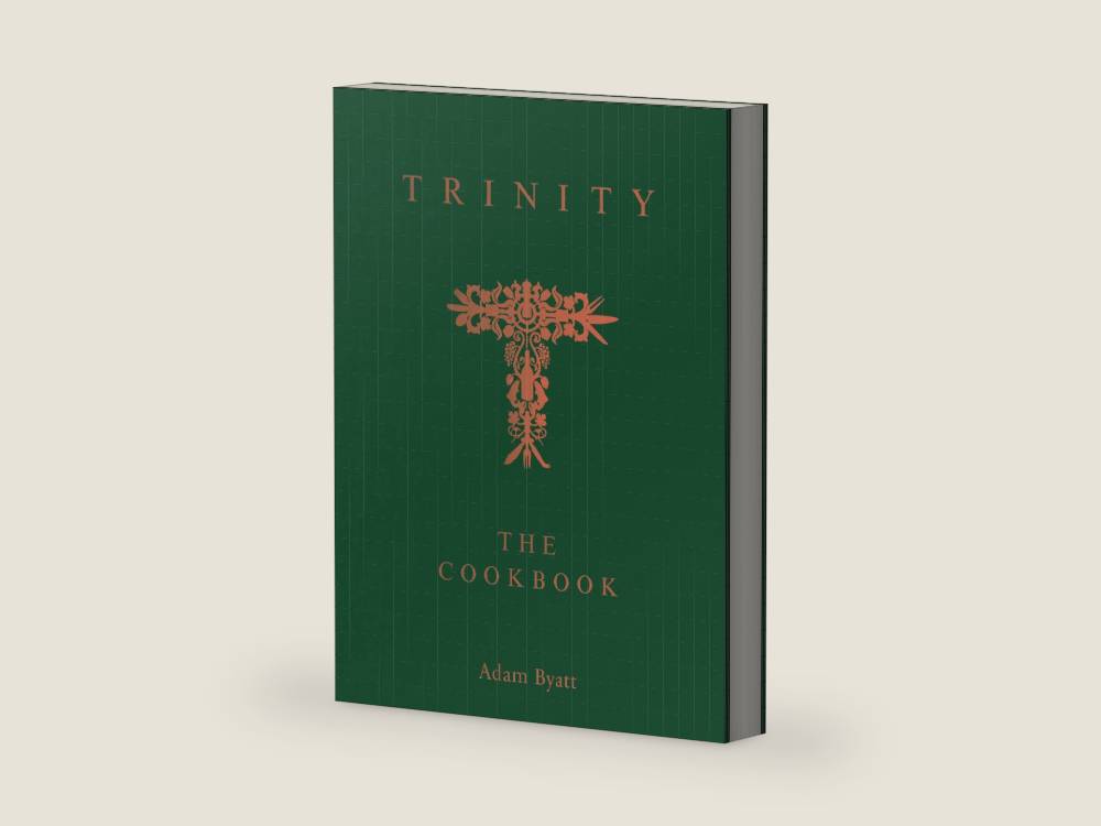 Trinity: The Cookbook: Behind The Door by Adam Byatt | barcode:9781837836222 | source:'9781837836222-right-three-quarter.jpg