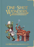One-Shot Wonders: Over 100 Adventures for Fantasy RPGs. The Ultimate Collection of One-Shots for DnD by Sam Bartlett | barcode:9781838218355 | source:'9781838218355.jpg