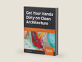 Get Your Hands Dirty on Clean Architecture: A hands-on guide to creating clean web applications with code examples in Java by Tom Hombergs | barcode:9781839211966 | source:'9781839211966-right-three-quarter.jpg