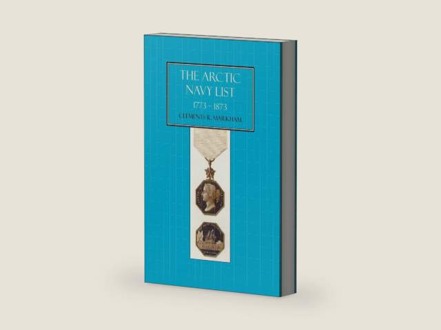 The Arctic Navy List, A Century Of Arctic & Antarctic Officers 1773-1873: Arctic Navy List, A Century Of Arctic & Antarctic Officers 1773-1873 (Vintage Naval Library) by C.B. Clement R. Markham | barcode:9781843427391 | source:'9781843427391-right-three-quarter.jpg