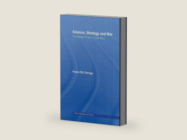 Science, Strategy and War (Strategy and History) by Frans P.B. P.B. Osinga | barcode:9781843764564 | source:'9781843764564-right-three-quarter.jpg