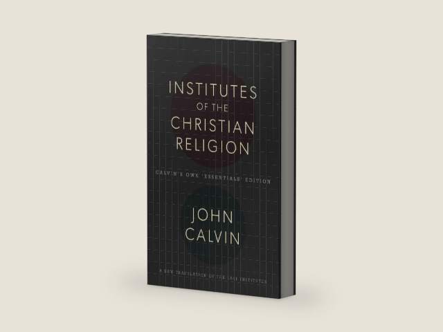 The Institutes of the Christian Religion by John Calvin | barcode:9781848714632 | source:'9781848714632-right-three-quarter.jpg