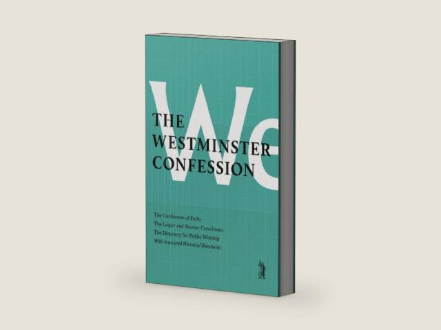 The Westminster Confession: the Confession of Faith, the Larger and Shorter Catechism, the Sum of Saving Knowledge, the Directory for Public Worship, With Associated Historical Documents by Wesminster Divines | barcode:9781848717688 | source:'9781848717688-right-three-quarter.jpg