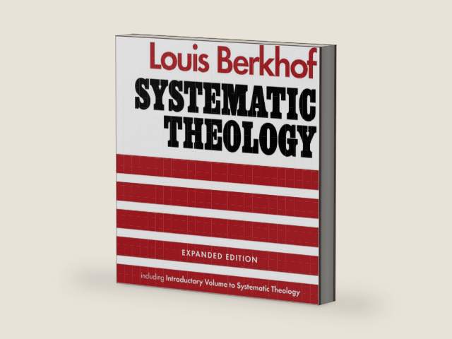 Systematic Theology by Louis Berkhof | barcode:9781848719941 | source:'9781848719941-right-three-quarter.jpg