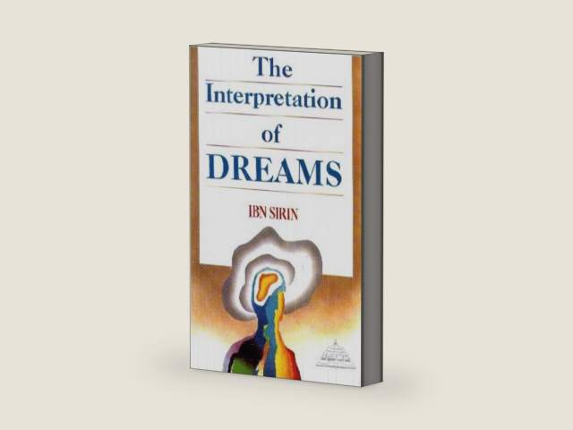 Interpretation of Dreams by Ibn Sirin | barcode:9781870582087 | source:'9781870582087-right-three-quarter.jpg