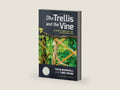 The Trellis and the Vine by Colin Marshall | barcode:9781875245956 | source:'9781875245956-right-three-quarter.jpg