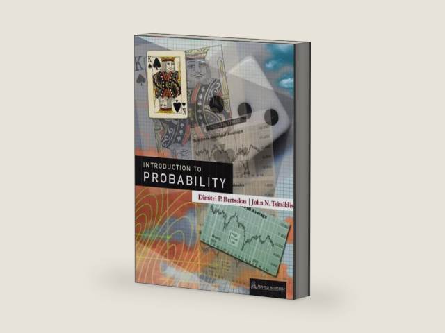 Introduction To Probability by Dimitri P. Bertsekas | barcode:9781886529403 | source:'9781886529403-right-three-quarter.jpg