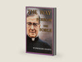 The Way, Furrow, The Forge (One Volume) by Josemaria Escriva | barcode:9781889334721 | source:'9781889334721-right-three-quarter.jpg