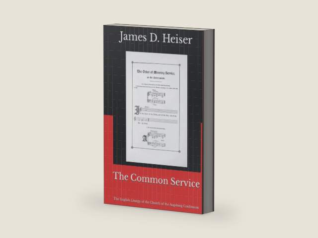 The Common Service: The English Liturgy of the Church of the Augsburg Confession by James D. Heiser | barcode:9781891469596 | source:'9781891469596-right-three-quarter.jpg
