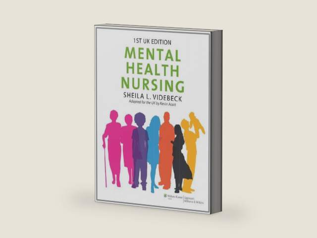 Mental Health Nursing by Sheila L. Videbeck PhD RN | barcode:9781901831023 | source:'9781901831023-right-three-quarter.jpg