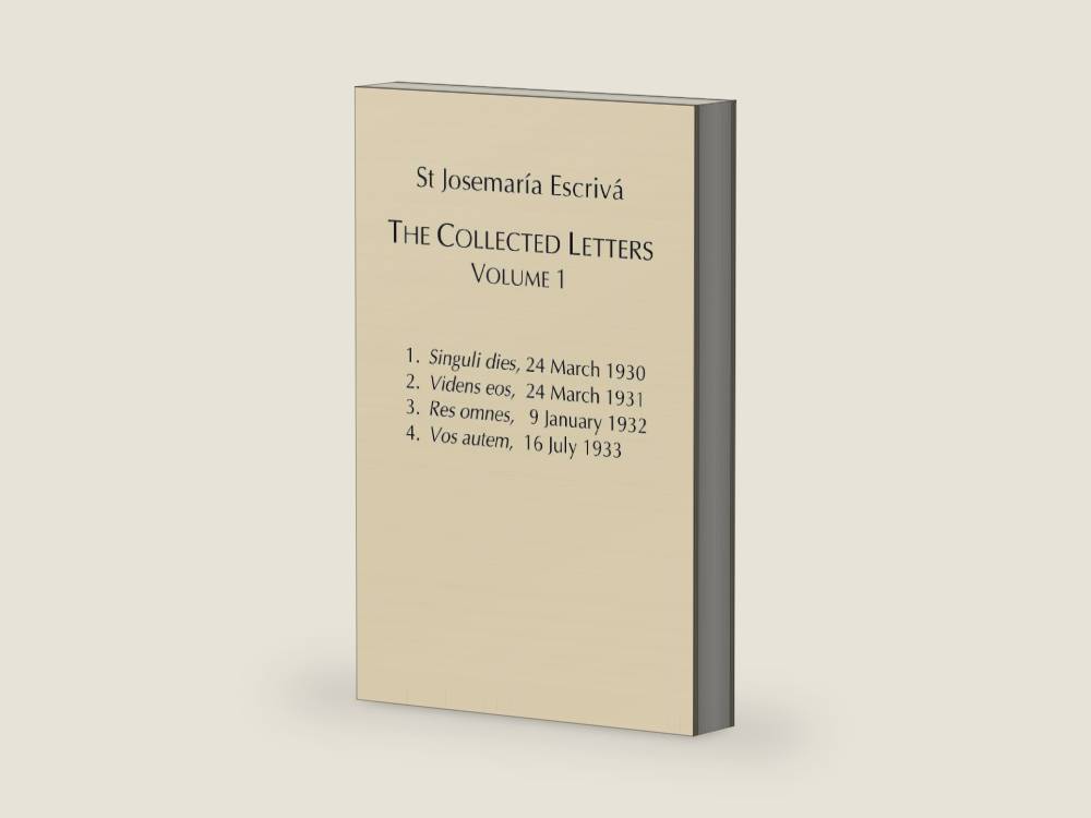 St. Josemaría Escrivá: The Collected Letters, Volume 1 [Hardcover] St. Josemaria Escriva [Hardcover] St. Josemaria Escriva [Hardcover] St. Josemaria Escriva by St. Josemaria Escriva | barcode:9781910644225 | source:'9781910644225-right-three-quarter.jpg