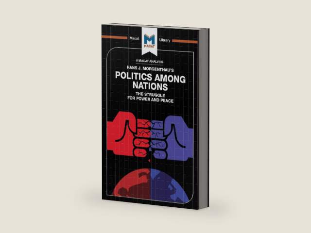 An Analysis of Hans J. Morgenthau's Politics Among Nations: Politics Among Nations (The Macat Library) by Ramon Pacheco Pardo | barcode:9781912127177 | source:'9781912127177-right-three-quarter.jpg